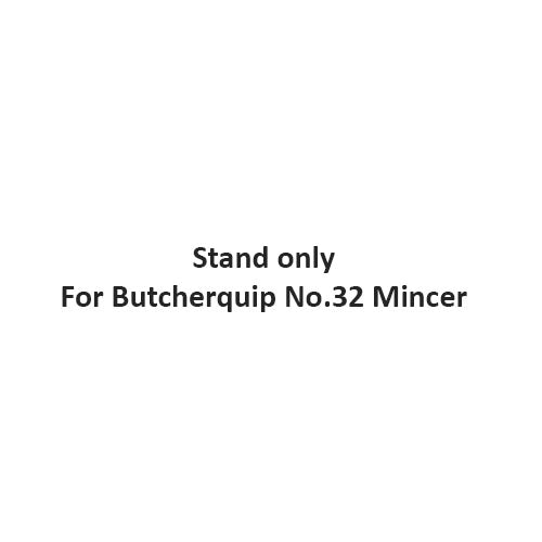 Mincer Butcherquip No 32 - Stand Only